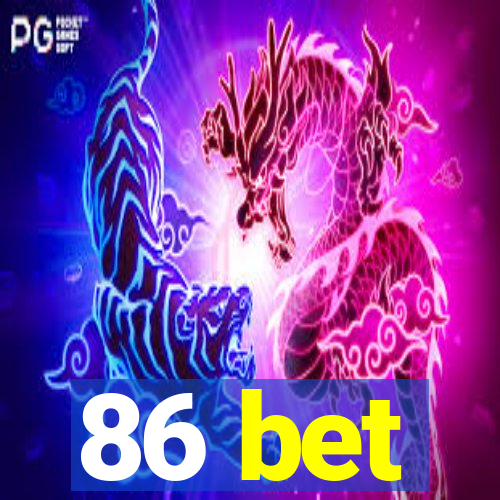 86 bet